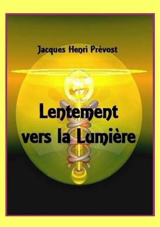 Lentement vers la Lumière