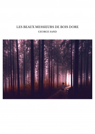 LES BEAUX MESSIEURS DE BOIS DORE