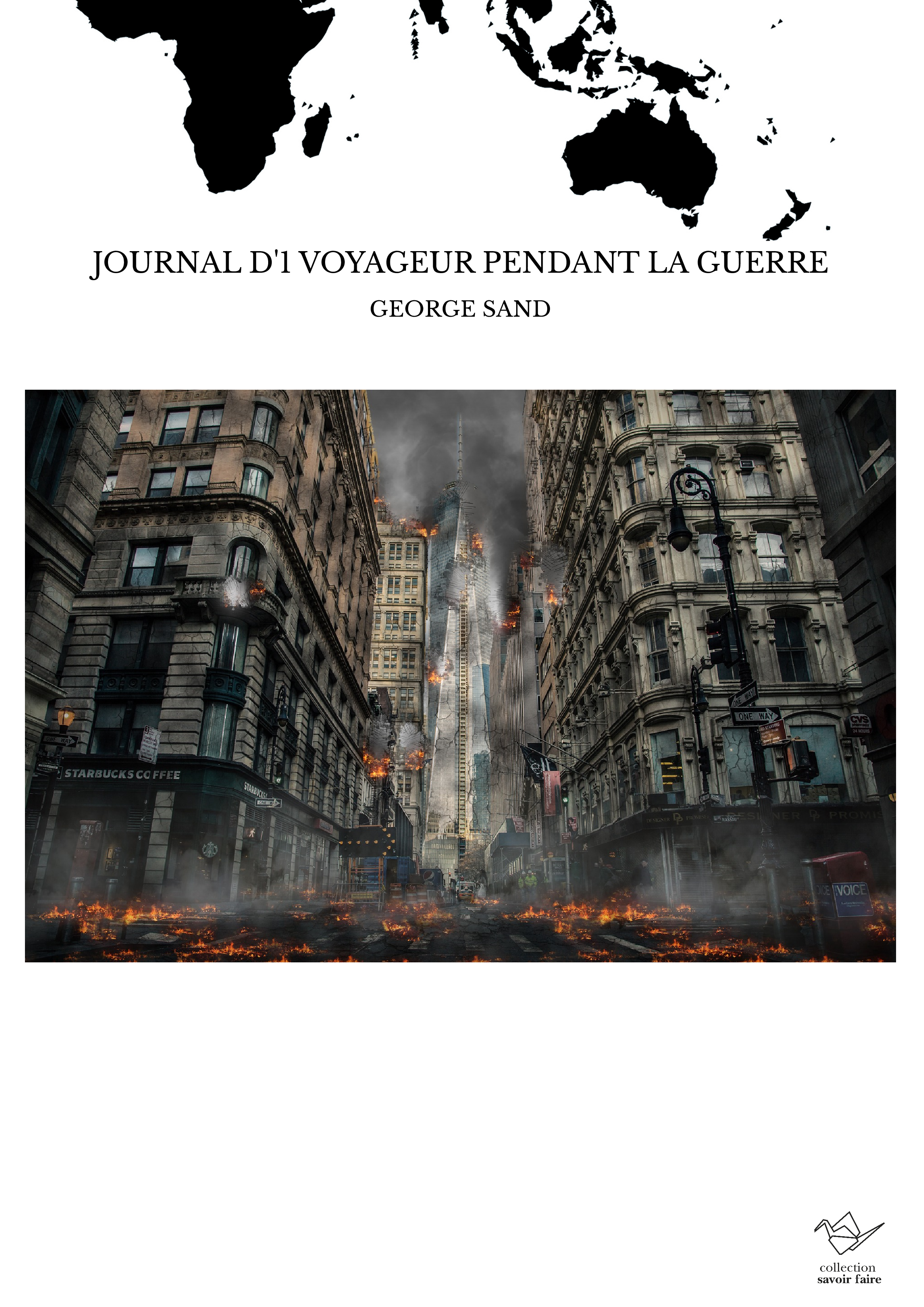 JOURNAL D'1 VOYAGEUR PENDANT LA GUERRE