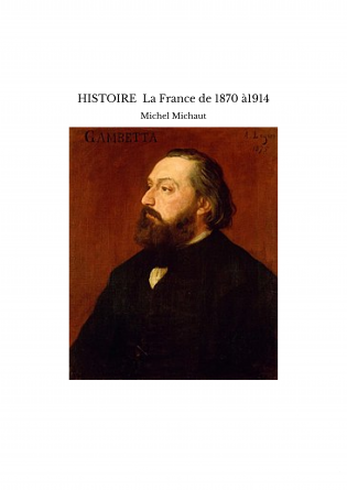HISTOIRE La France de 1870 à1914