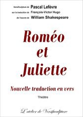 Roméo et Juliette (Traduction en vers)