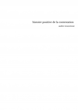 histoire positive de la contestation 