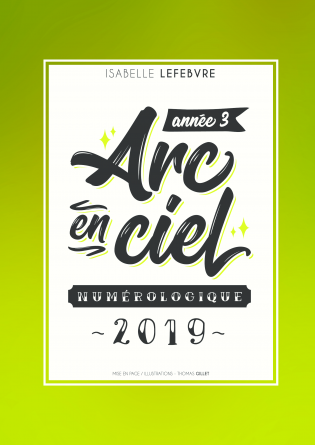 L'ARC EN CIEL NUMÉROLOGIQUE 2019 - 3