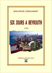 Six Jours à Beyrouth