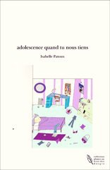 adolescence quand tu nous tiens