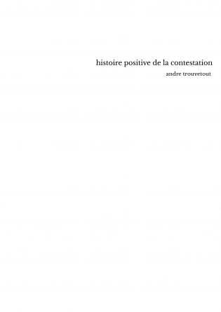 histoire positive de la contestation