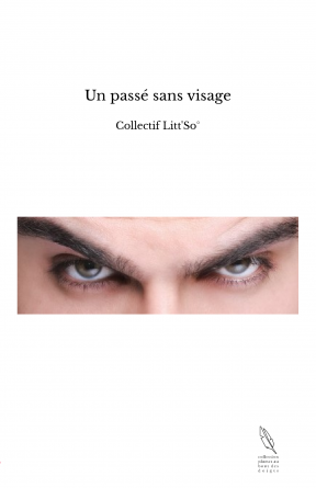 Un passé sans visage