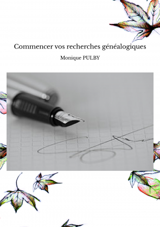 Commencer vos recherches généalogiques