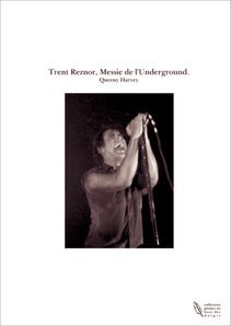 Trent Reznor, Messie de l'Underground.