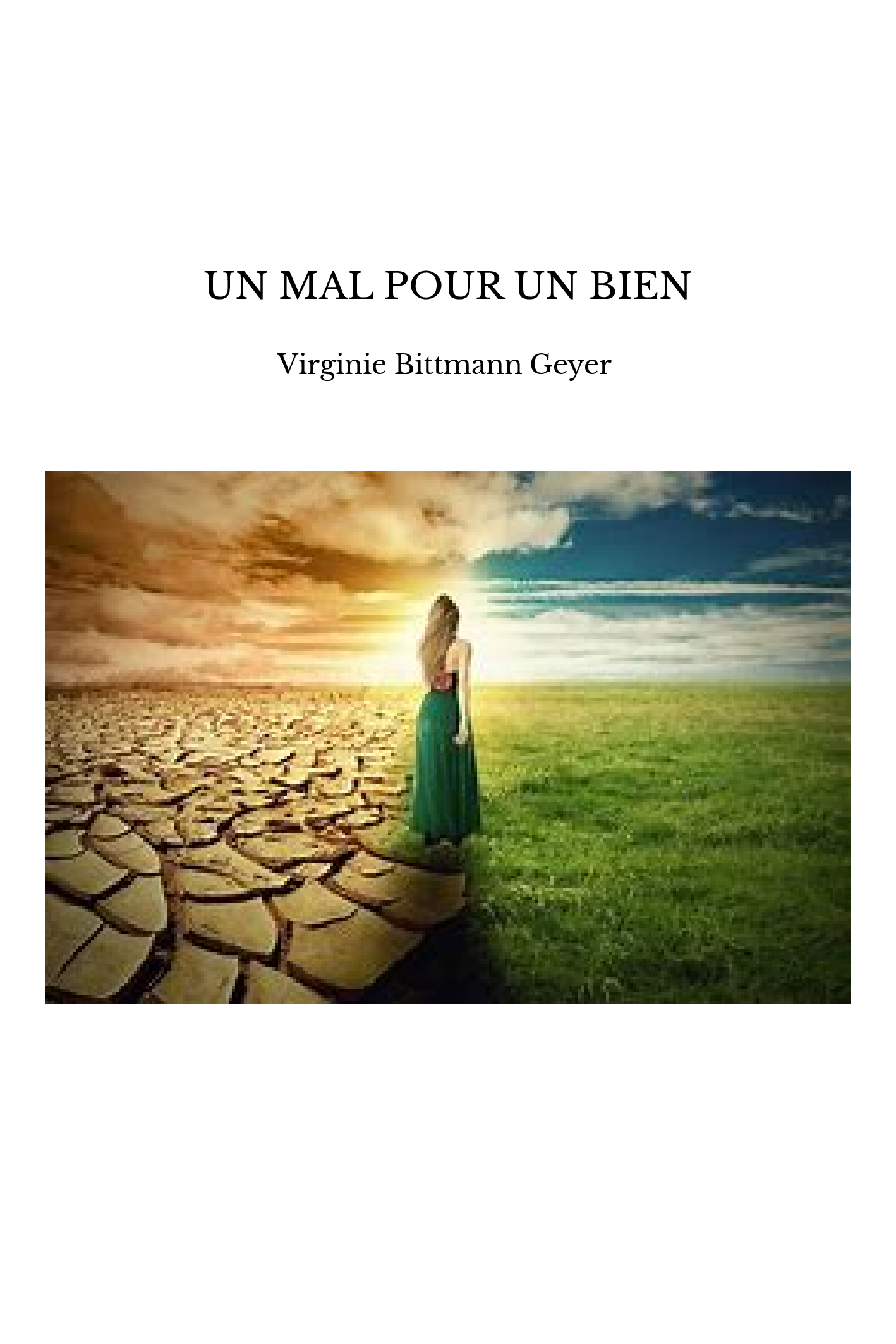 UN MAL POUR UN BIEN