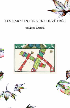 LES BARATINEURS ENCHEVÊTRÉS