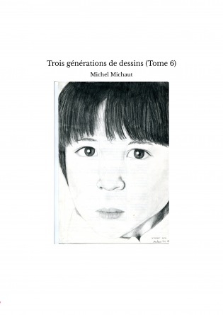 Trois générations de dessins (Tome 6)