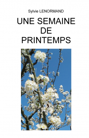 UNE SEMAINE DE PRINTEMPS