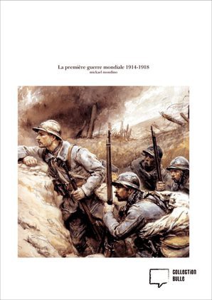 La première guerre mondiale 1914-1918