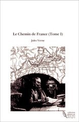 Le Chemin de France (Tome I)