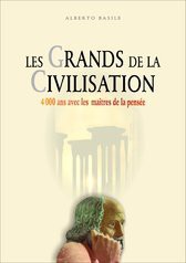 LES GRANDS DE LA CIVILISATION