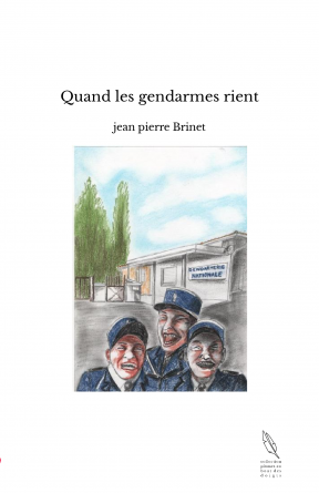 Quand les gendarmes rient