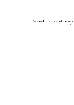 Scénario Les Chevaliers de la Croix