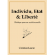 Individu, Etat et Liberté