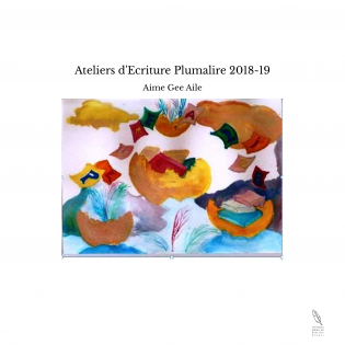 Ateliers d'Ecriture Plumalire 2018-19