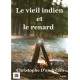 Le vieil indien et le renard