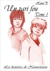 Un pari fou, tome 1