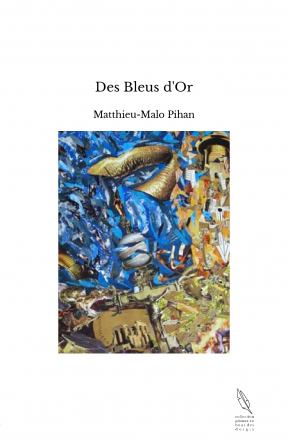 Des Bleus d'Or