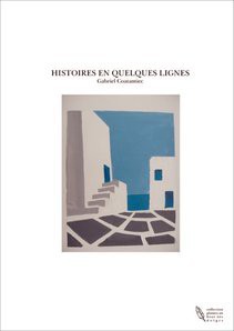 HISTOIRES EN QUELQUES LIGNES