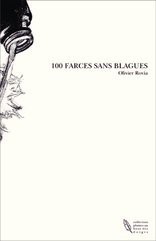 100 FARCES SANS BLAGUES