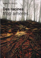 Des racines trop amères