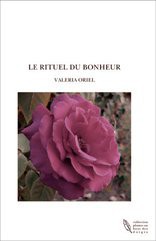 LE RITUEL DU BONHEUR