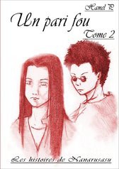 Un pari fou, tome 2