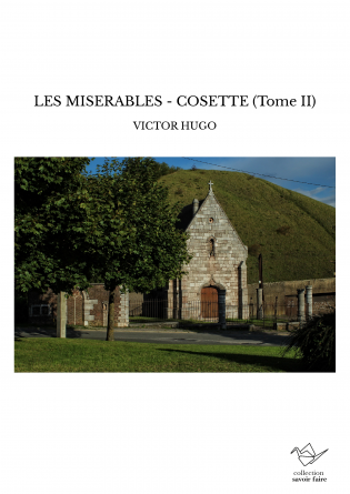 LES MISERABLES - COSETTE (Tome II)