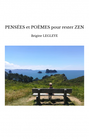 PENSÉES et POÈMES pour rester ZEN