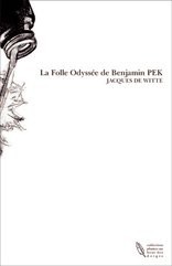 La Folle Odyssée de Benjamin PEK