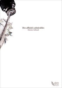 Des affinités admirables