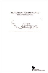 MOTORISATION D'UNE VIE