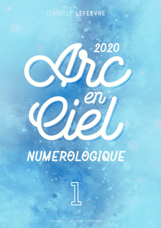 L'Arc en Ciel Numérologique 2020 - 1