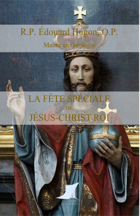 La fête spéciale de Jésus-Christ Roi