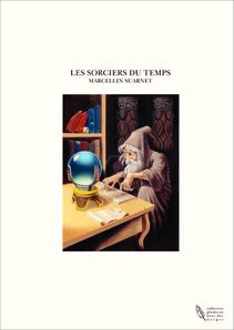 LES SORCIERS DU TEMPS