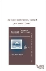 De l'autre coté du mur. Tome 2