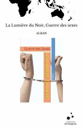 La Lumière du Noir, Guerre des sexes