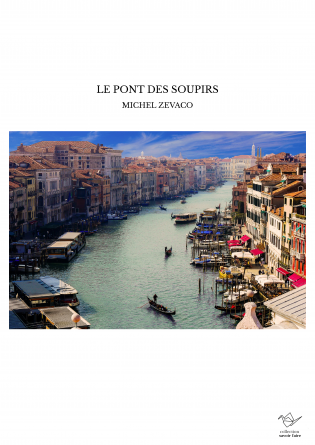 LE PONT DES SOUPIRS