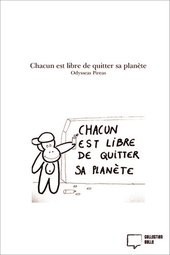 Chacun est libre de quitter sa planète