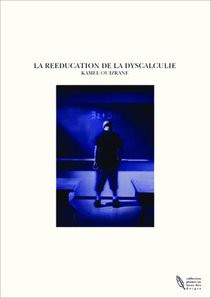 LA REEDUCATION DE LA DYSCALCULIE