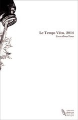 Le Temps Vécu, 2014