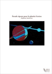Parade riposte pour la planète Gorion