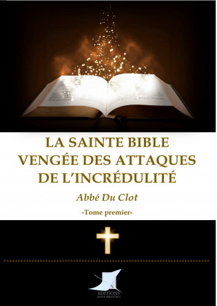 La Sainte Bible vengée (Tome premier)