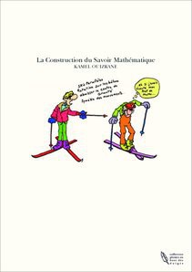 La Construction du Savoir Mathématique