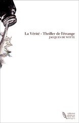 La Vérité - Thriller de l'étrange